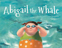 Abigail the whale /