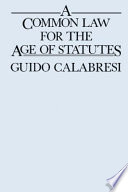 A common law for the age of statutes /