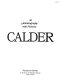 Calder : an autobiography with pictures /