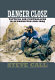 Danger close : tactical air controllers in Afghanistan and Iraq /
