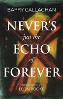 Never's just the echo of forever /
