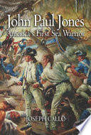 John Paul Jones : America's first sea warrior /