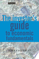 The investor's guide to economic fundamentals /