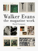 Walker Evans : the magazine work /