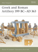 Greek and Roman artillery 399 BC-AD 363 /