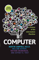Computer : a history of the information machine /