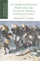 African slaving port and the atlantic world.