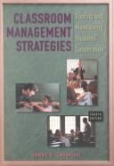 Classroom management strategies : gaining and maintaining students' cooperation /