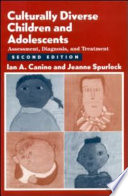 Culturally diverse children and adolescents : assessment, diagnosis, and treatment /