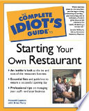 The complete idiot's guide to starting your own restaurant /