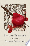 Sicilian tragedee : a novel /