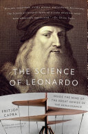 The science of Leonardo : [inside the mind of the great genius of the Renaissance] /