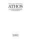 Athos : le fondazioni monastiche : un millennio di spiritualità e arte ortodossa /