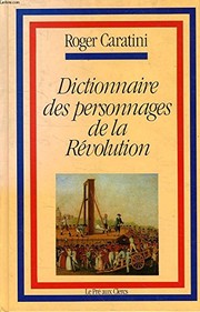 Dictionnaire des personnages de la Révolution /