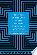 Control of the laws in the ancient democracy at Athens /