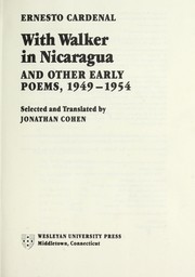 With Walker in Nicaragua and other early poems, 1949-1954 /
