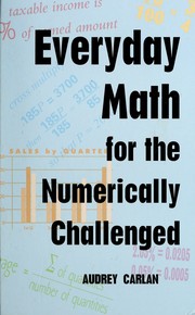 Everyday math for the numerically challenged /