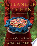 Outlander kitchen : the official Outlander companion cookbook /