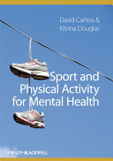 Sport and physical activity for mental health /