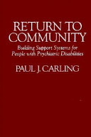 Return to community : building support systems for people with psychiatric disabilities /