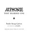 Alphonse : that bearded one /