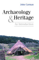 Archaeology and heritage : an introduction /