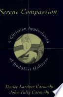 Serene compassion : a Christian appreciation of Buddhist holiness /