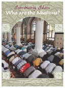 Who are the Muslims? : where Muslims live, and how they are governed /