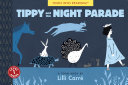 Tippy and the night parade : a Toon book /