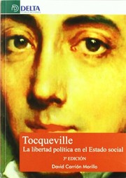 Tocqueville : la libertad politica en el estado social /