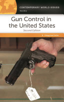 Gun control in the United States : a reference handbook /