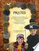 Pirates : an early-years group program for developing social understanding and social competence for children with autistic spectrum disorders and related challenges /