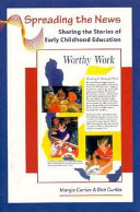 Spreading the news : sharing the stories of early childhood education /