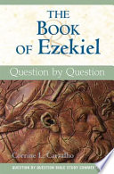 The book of Ezekiel : question by question /