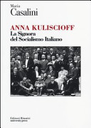 Anna Kuliscioff : la signora del socialismo italiano /
