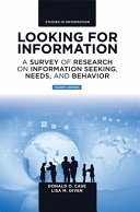 Looking for information : a survey of research on information seeking, needs, and behavior /