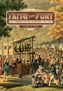 Faith And Fury : Eli Farmer On The Frontier, 1794-1881