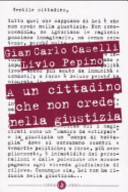 A un cittadino che non crede nella giustizia /