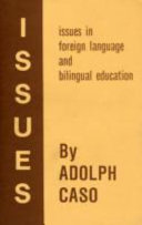Issues in foreign language and bilingual education /