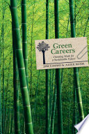 Green careers : choosing work for a sustainable future /