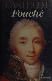 Fouché : le double jeu /