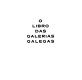 O libro das galerías galegas /