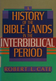 A history of the Bible lands in the interbiblical period /
