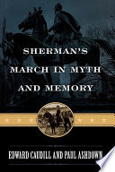 Sherman's march in myth and memory /