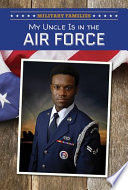 My uncle is in the Air Force /