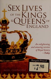 Sex lives of the kings & queens of England /