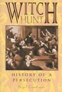 Witch hunt : history of a persecution /