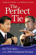 The perfect tie : the true story of the 2000 presidential election /
