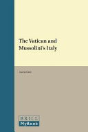 The Vatican and Mussolini's Italy /
