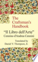 The craftsman's handbook : the Italian "Il libro dell'arte" /